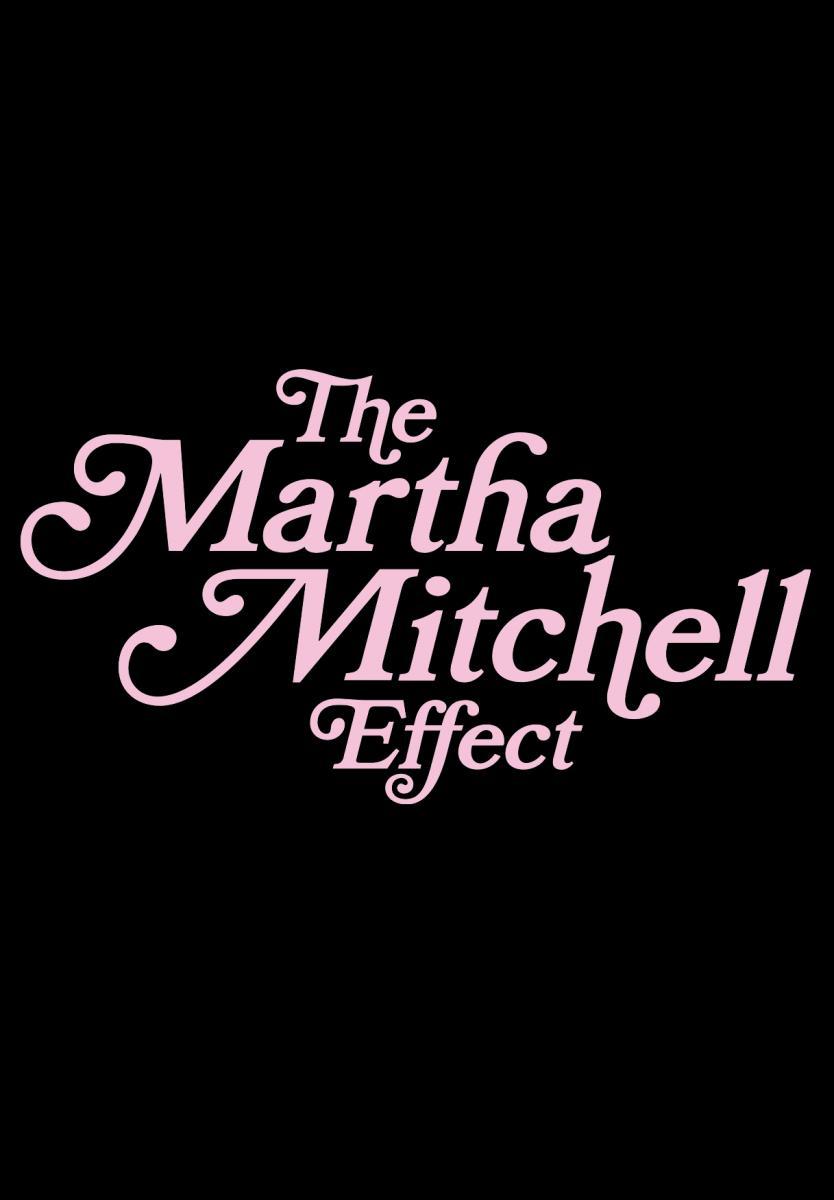 Sección visual de El efecto Martha Mitchell FilmAffinity