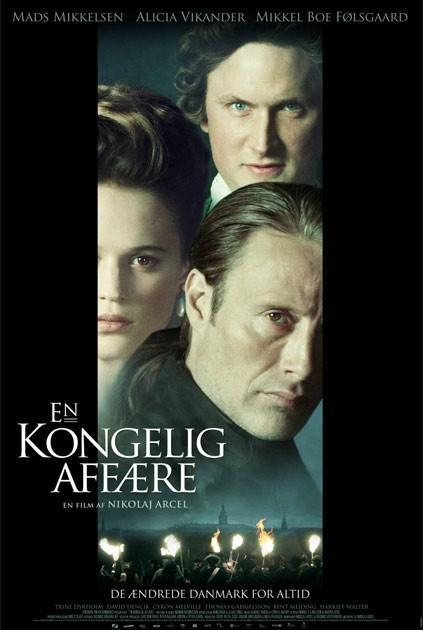 En Kongelig Affære Die Königin Und Der Leibarzt A Royal Affair