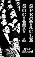 La sociedad del espectáculo La sociedad del espectáculo