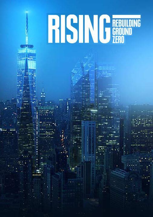 Rising: Rebuilding Ground Zero movie