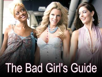 The Bad Girl s Guide movie