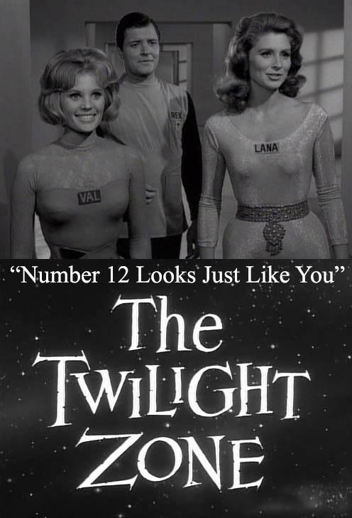 Image Gallery For The Twilight Zone Number Looks Just Like You Tv