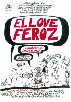 El Love Feroz O Cuando Los Hijos Juegan Al Amor [1975]