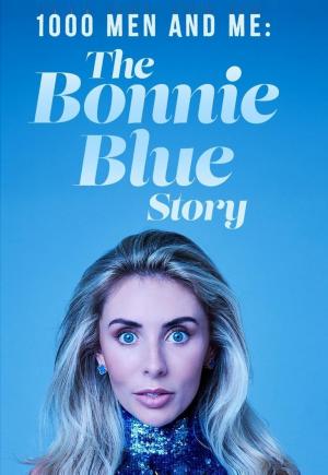 1000 Men and Me: The Bonnie Blue Story (TV) (2025) - FilmAffinity