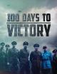 100 Days to Victory (TV Miniseries)
