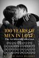 100 Years of Men in Love: The Accidental Collection (TV)