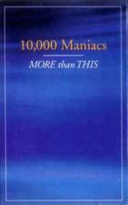 10,000 Maniacs: More Than This (Vídeo musical)