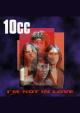 10cc: I'm Not in Love (Vídeo musical)