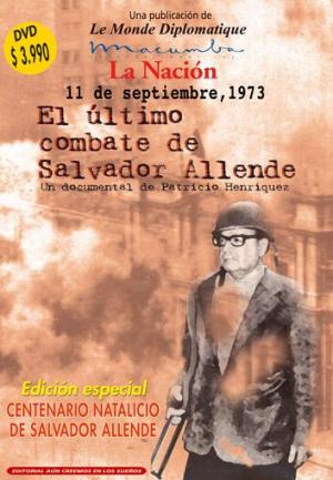 11 de septiembre de 1973: El último combate de Salvador Allende 