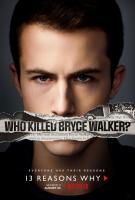 13 Reasons Why: ¿Quién mató a Bryce Walker? (Serie de TV) - Poster / Imagen Principal