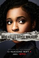 13 Reasons Why: ¿Quién mató a Bryce Walker? (Serie de TV) - Posters