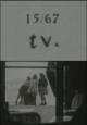 15/67: TV (S)