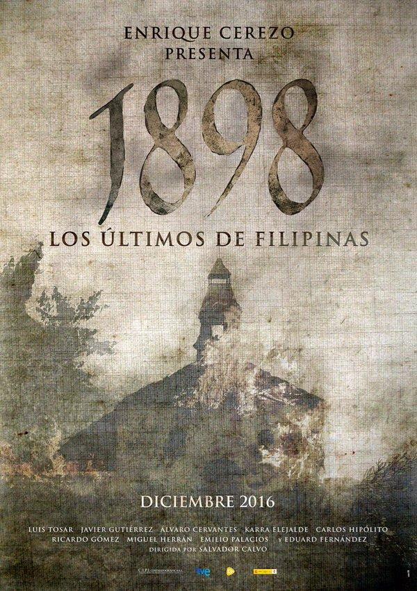 Por Turbulencia Admirable 1898. Los últimos de Filipinas (2016) - Filmaffinity