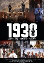 1938, el año que el petróleo fue nuestro 
