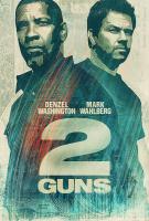 2 Guns  - Posters