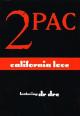 2Pac feat. Dr. Dre & Roger Troutman: California Love (Vídeo musical)