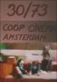 30/73: Coop Cinema Amsterdam (S) (C)
