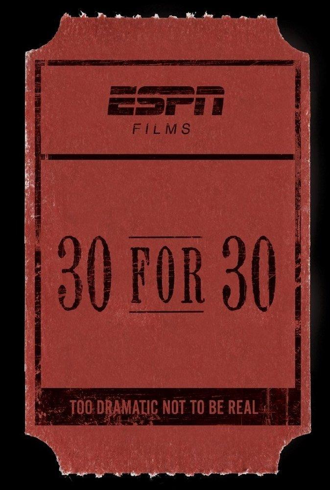 30-for-30-serie-de-tv-2009-filmaffinity