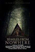 30 Miles from Nowhere  - Posters