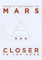 30 Seconds to Mars: Closer to the Edge (Vídeo musical)