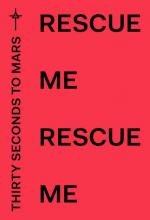 30 Seconds to Mars: Rescue Me (Vídeo musical)