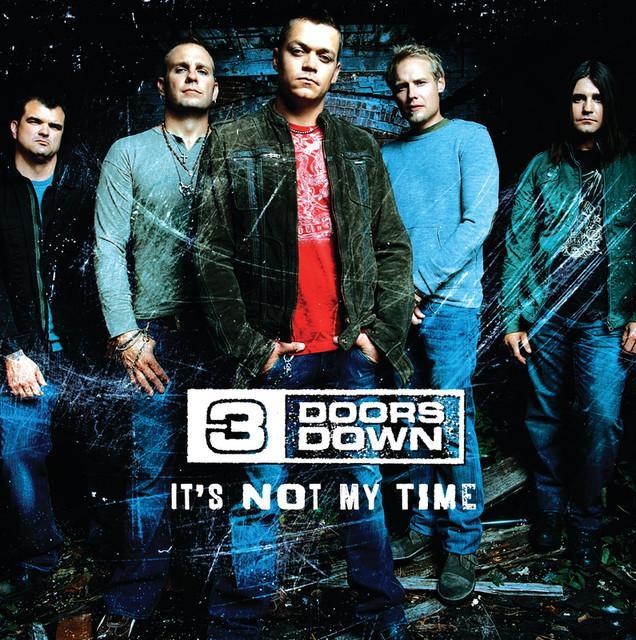 3 Doors Down: It's Not My Time (Music Video)