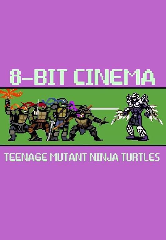 Image gallery for 8 Bit Cinema: Teenage Mutant Ninja Turtles (S ...