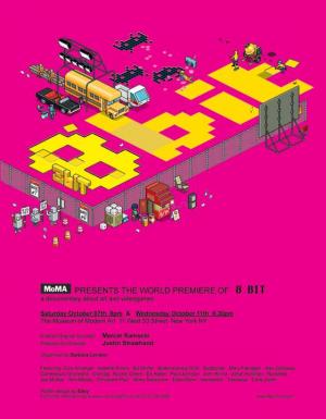 8 BIT, A Documentary About Art and Video Games 