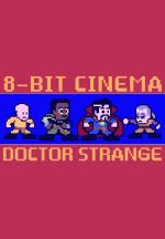 8 Bit Cinema: Doctor Strange (S)