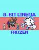 8 Bit Cinema: Frozen (C)