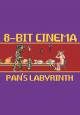 8 Bit Cinema: El laberinto del fauno (C)