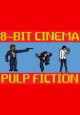 8 Bit Cinema: Pulp Fiction (S)