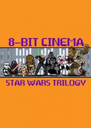 8 Bit Cinema: Star Wars Original Trilogy (S)