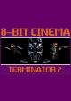 8 Bit Cinema: Terminator 2 (C)