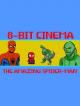8 Bit Cinema: The Amazing Spider-Man (S)
