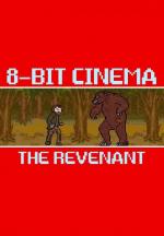 8 Bit Cinema: El renacido (C)