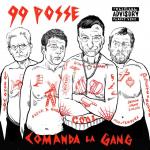 99 Posse: Comanda la gang (Vídeo musical)