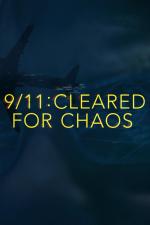 9/11: Cleared for Chaos (TV)