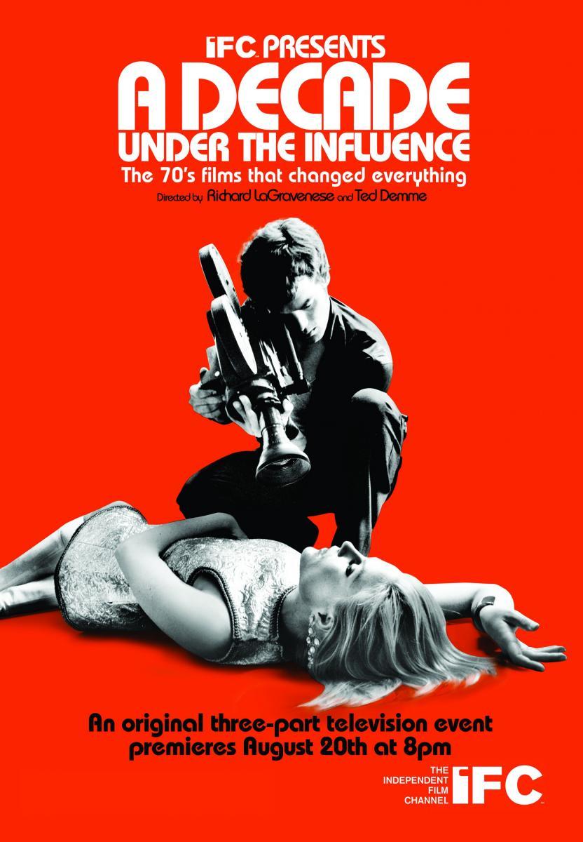 A Decade Under the Influence (2003) - Filmaffinity