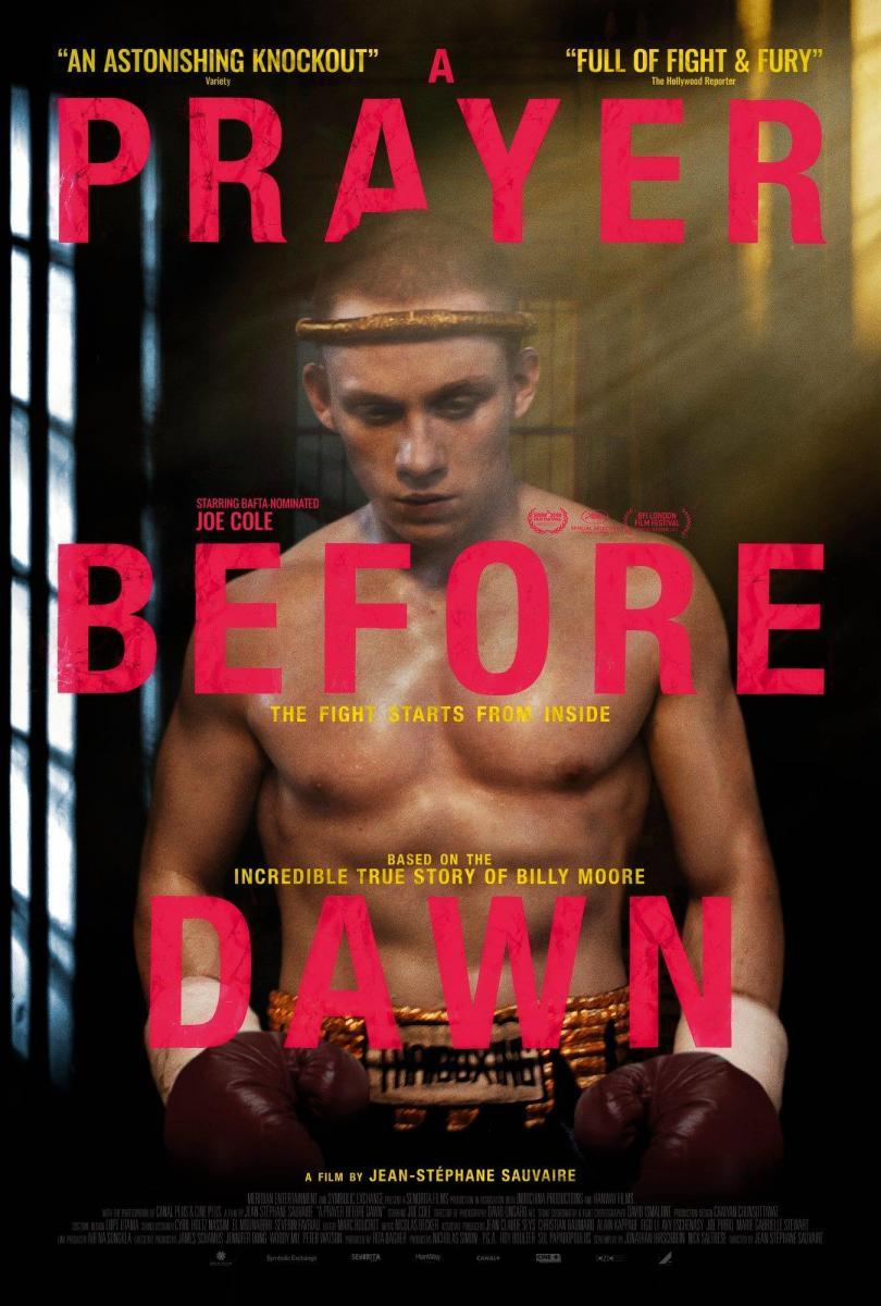 A Prayer Before Dawn (2017) - Filmaffinity