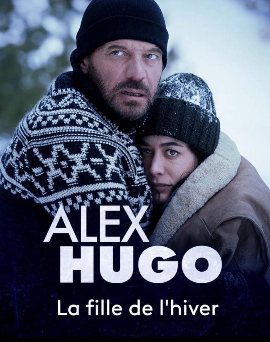 Image Gallery For Alex Hugo La Fille De L Hiver Tv Filmaffinity