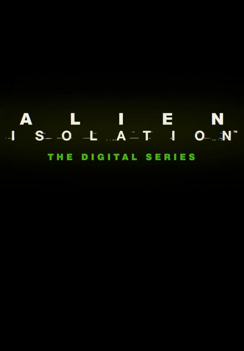 Sección Visual De Alien: Isolation: The Digital Series (Miniserie De TV ...