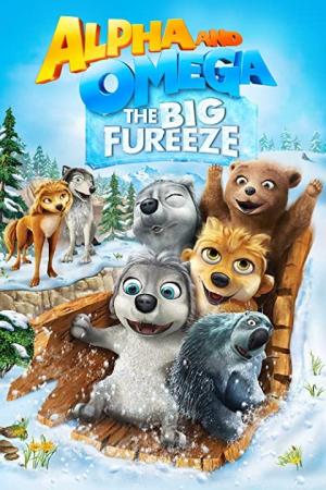 Alpha and Omega 7 The Big Fureeze 2016 Filmaffinity