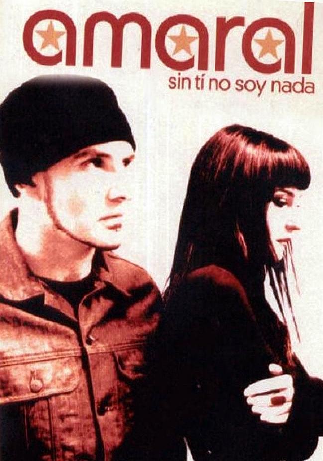 Amaral Sin ti no soy nada (Vídeo musical) (2002) FilmAffinity Amaral Sin ti no soy nada (Vídeo musical) (2002) FilmAffinity