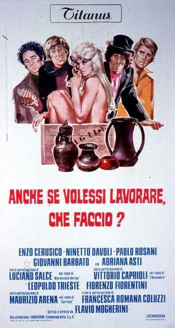 Anche se volessi lavorare, che faccio? (1972) - Filmaffinity