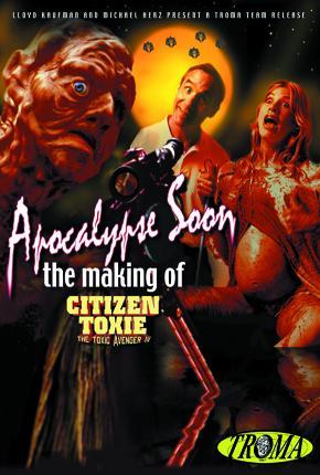 Apocalypse Soon: The Making of 'Citizen Toxie' 