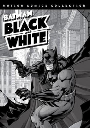 Batman: Black and White (2008) - Filmaffinity