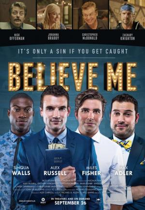 Believe Me (2014) - Filmaffinity