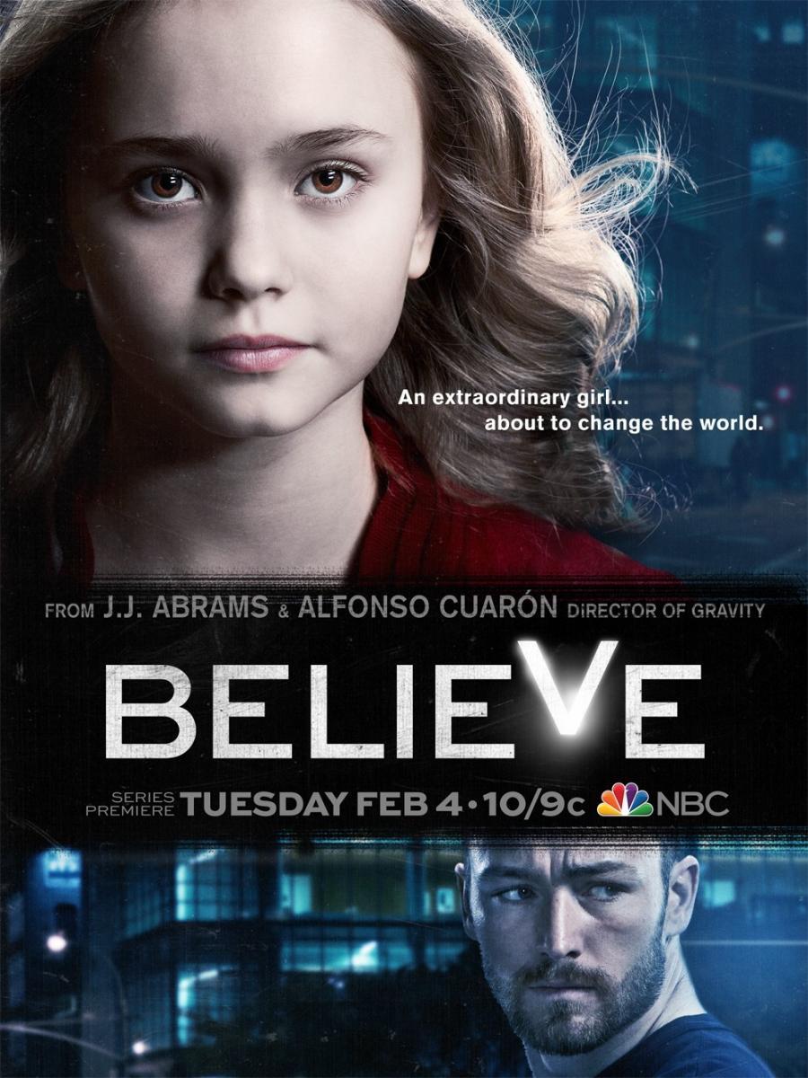 Believe (Serie de TV) (2014) - FilmAffinity