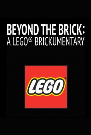 Beyond Brick: A LEGO Brickumentary (2014) - Filmaffinity